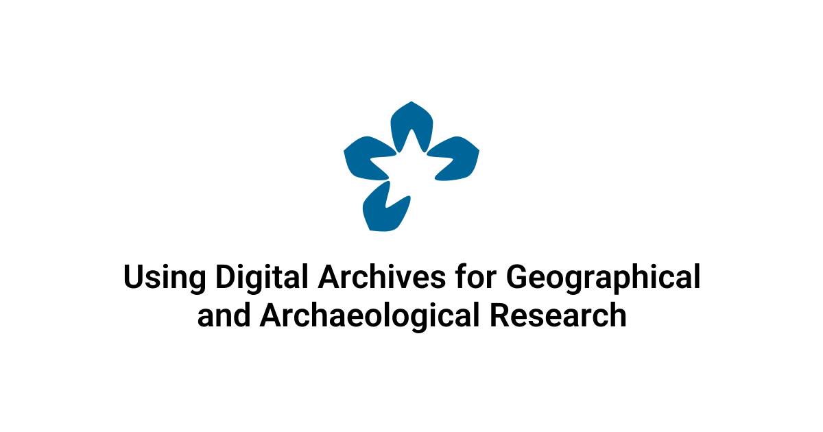 Using Digital Archives for Geographical and Archaeological Research ...
