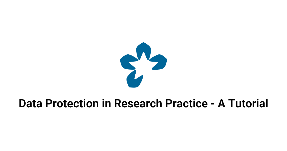 Data Protection in Research Practice - A Tutorial | DARIAH-Campus