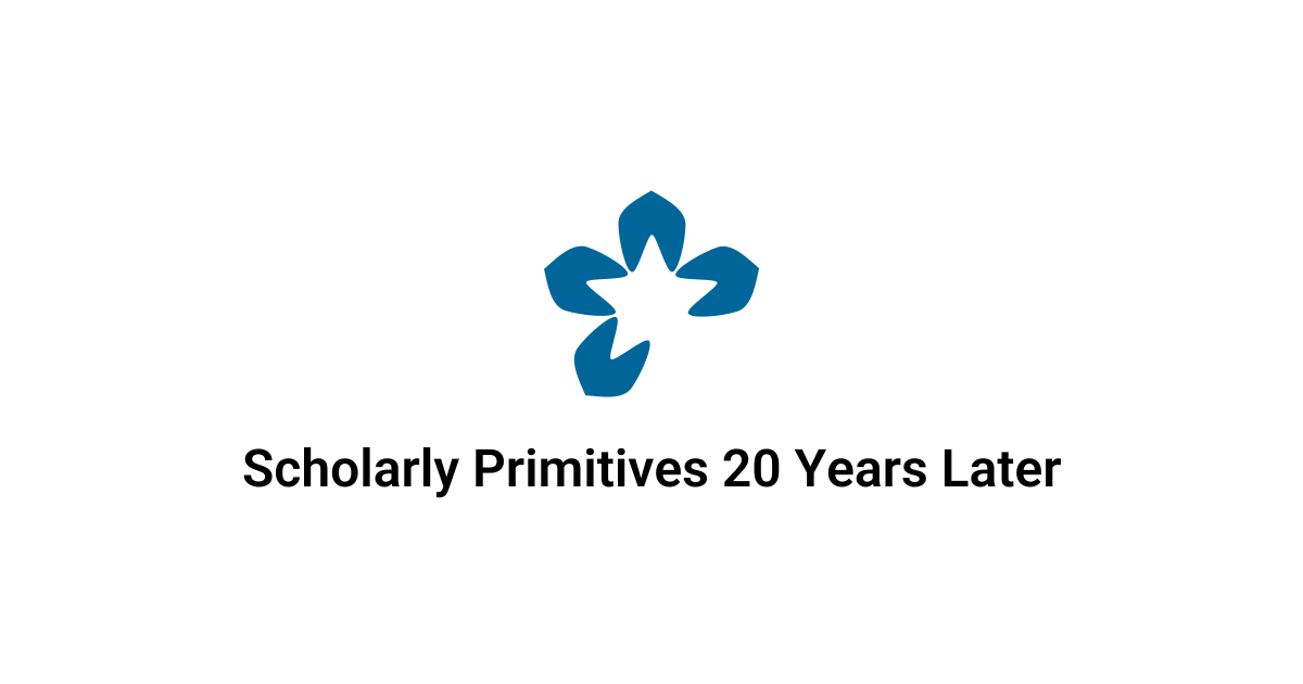 Scholarly Primitives 20 Years Later | DARIAH-Campus